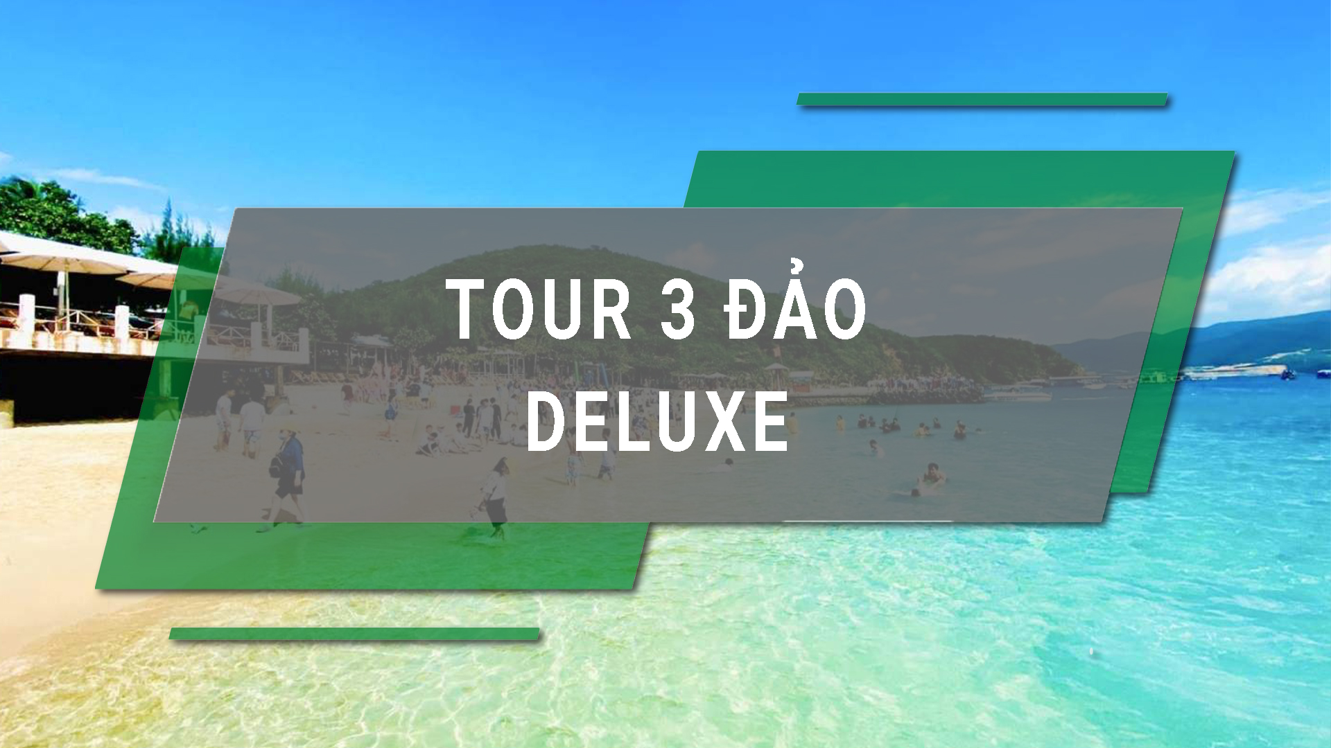 Tour 3 đảo Deluxe